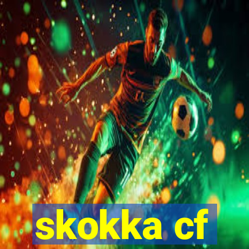 skokka cf